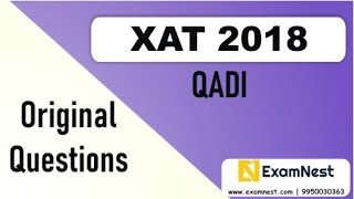 XAT 2018 Solutions | QADI | Previous Year Paper | Original Questions | MBA | XAT