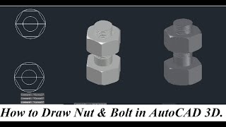 How to Draw Nut & Bolt in AutoCAD 3D by | Siraj Muhammad |.