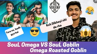 Soul Goblin Ki Aankhein Kharab Ho Gyi Hain 😱| Soul Omega Roasted Goblin 🤣🚀| SOUL OP!