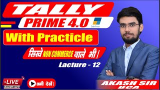 TALLY PRIME 4.1 FULL TUTORIAL IN HINDI | अब tally सीखना हुआ आसान | Lecture-12| #tally