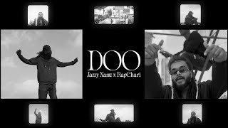 DOO - JAZZY NANU X RAPCHARI | Prod by. JN Beats (Official Music Video)