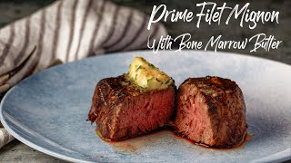 Filet Mignon and Bone Marrow Butter - How to Cook Filet Mignon With a Bone Marrow Butter Sauce