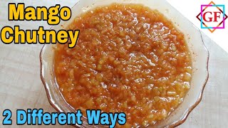 Mango Chutney Recipe (In 2 different ways) | Gujarati Foodies | #45