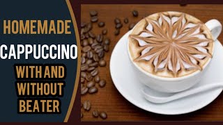 Cappuccino recipe with and without beater at home ||Creative Town #mariumpervaiz #kitchenwithamna