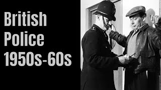 British Police 1950s-1960s