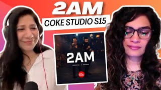 2AM (@cokestudio Pakistan Season 15) REACTION/REVIEW! || Star Shah x Zeeshan Ali