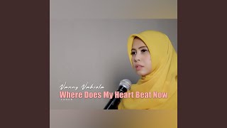 Where Does My Heart Beat Now (Celine Dion)