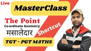 The Point Shortcut Trick | Co-ordinate Geometry Shortcut | MasterClass for tgt pgt maths Preparation