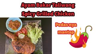 Ayam Bakar Taliwang super pedas | Spicy Grilled Chicken