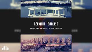 Gee Quid - Banliyö | AK Exclusive Audio