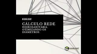 Como Calcular em menor tempo a Rede de Água Fria com Otimizando os Diâmetros