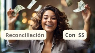 Reconciliación con la Energía del Dinero