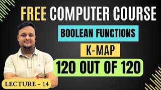 Free Computer Course Lecture-14  K-MAP | Boolean Function | NIMCET CUET 2024 120 Out 120 Series