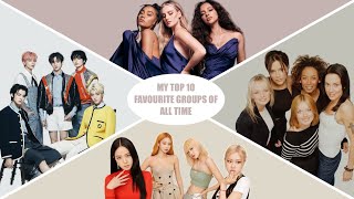 My top 10 favourite groups of ALL TIME!