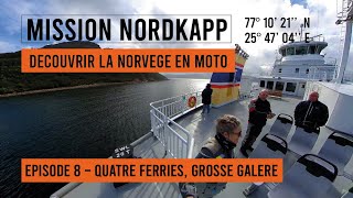 Objectif Cap Nord - Episode 8 - Quatre ferries, grosse galère !