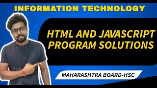 HTML & Javascript program Solutions | Information Technology | Maharashtra Board | HSC