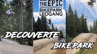 Découverte LEOGANG : Le Bikepark le plus connu d'Autriche !