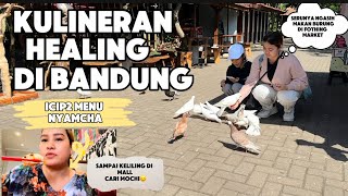 KULINERAN HEALING DI BANDUNG #viral #fyp #kuliner #bandung #wisatabandung