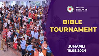 BIBLE TOURNAMENT, Jumapili 18.08.2024