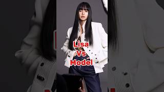 Blackpink Lisa VS Model Fashion  #louisvuitton #lisa #fashion #blackpink