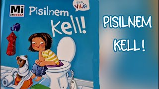 PISILNEM KELL! | Varázslatos mesék