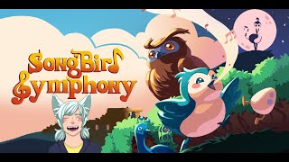 [★ EnVTuber★] Final Playthrough of Songbird Symphony [21/11/23]