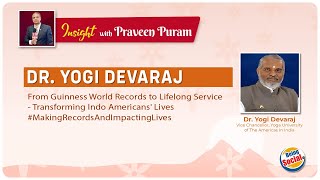 Dr. Yogi Devaraj: From Guinness World Records to Lifelong Service Transforming Indo Americans' Lives