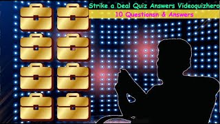 Strike a Deal Quiz Answers | Videoquizhero | 10 Questions and Answers