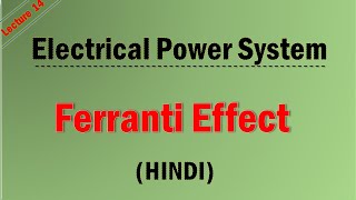 What/Where/Why Ferranti Effect?