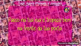 Fugir Agora (Manoela E Joaquim)