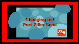 How to change out your pool filter sand (tips and tricks)