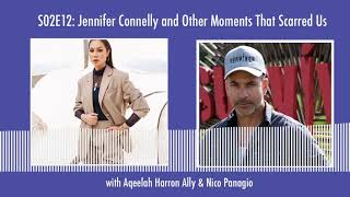 What's IGN Crushing On S2E12: Jennifer Connelly (w/ Aqeelah Harron Ally and Nico Panagio)