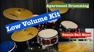 Low Volume Drum Kit: In-Depth Review/Tennis Ball Riser/Apartment Drumming