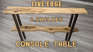 Live Edge Console Table made with two Shelves!