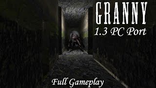 Granny 1.3 on PC Full Gameplay