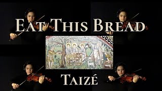 Eat This Bread | Taizé Instrumental