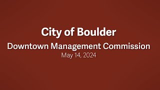 5-14-24 Downtown Management Commission