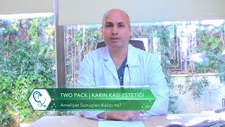 Two Pack Ameliyatında Sonuçlar Kalıcı mı? | Karın Kası Estetiği | Dr. estethica