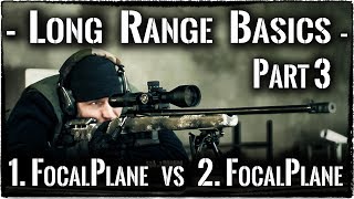 Long Range Basics - 3 - First Focal Plane vs Second Focal Plane *english*