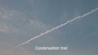 Contrails also called as condensation trails