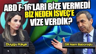 'İsveç'e Nato vizesi vermek stratejik bir hatadır'! Dr. Naim Babüroğlu yorumladı