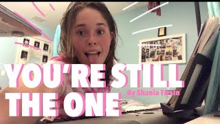 you’re still the one by shania twain