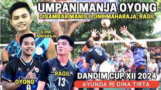 UMPAN MANJA OYONG DISAMBAR MANIS OLEH ILONK MAHARAJA, RAGIL🔥AYUNDA VS DINA TIRTA DANDIM CUP XII 2024