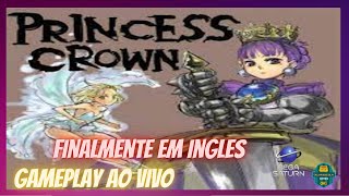 PRINCESS CROWN   DO SEGA SATURN FINALMENTE EM INGLES - GAMEPLAY CONFERINDO