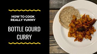 How to Make Bottle Guard Masala Curry? Lauki/Dudhi/Sorakaya Curry  Recipe Keto/low carb/low carb