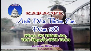 KaraOke - Em Đến Thăm Anh Đêm 30 - Vũ Thành An