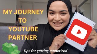 Finally a YouTube Partner! How to Apply & My Journey to Monetisation , Start in 2025!!