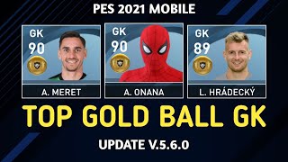 PES 2021 | BEST GOLD BALL GOALKEEPER IN PES 2021 V. 5.6.0