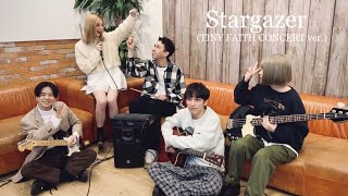 FAITH - Stargazer ( TINY FAITH CONCERT ver. )