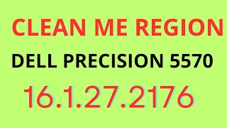 REPAIR BIOS DELL PRECISION 5570 11TH AND CLEAN ME REGION 16.1.27.2176 by #LBEPro